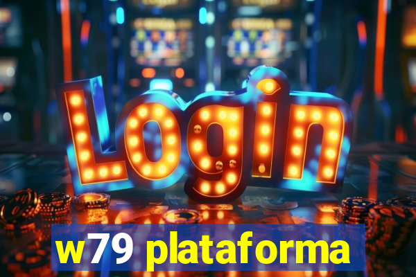 w79 plataforma